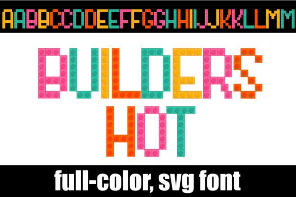 Builders Hot: A Bold, Colorful Font for Impactful Design