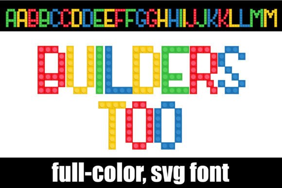 Builders Too: A Playful Full-Color Font for Creative Projects