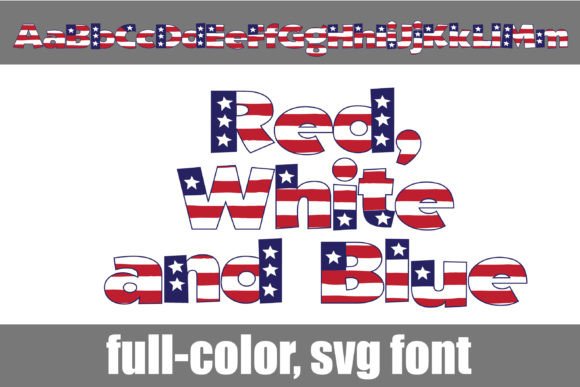 Red, White, and Blue: The Bold Font for Patriotic Designs